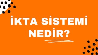 İkta Sistemi Nedir? Amacı, Yararları ve Özellikleri Resimi