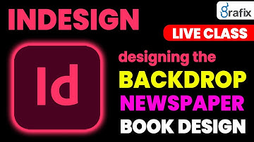 Indesign tutorial for beginners Backdrop, Newspaper & Book Design Customization | Live Class