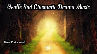 Gentle and Sad Cinematic Drama Melancholy Touching Calming Beautiful Emotional Instrumental Music Resimi