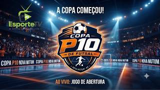 COPA P10 FUTSAL DE NOVA MUTUM - MT