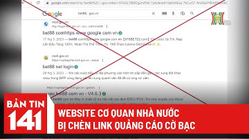 Trang thông tin điện tử của cơ quan Nhà nước bị chèn link quảng cáo cờ bạc