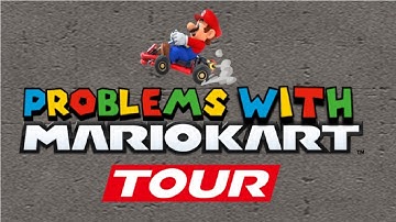 My Problems with Mario Kart Tour