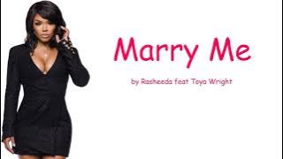 Marry Me by Rasheeda feat Toya Wright (Lyrics)