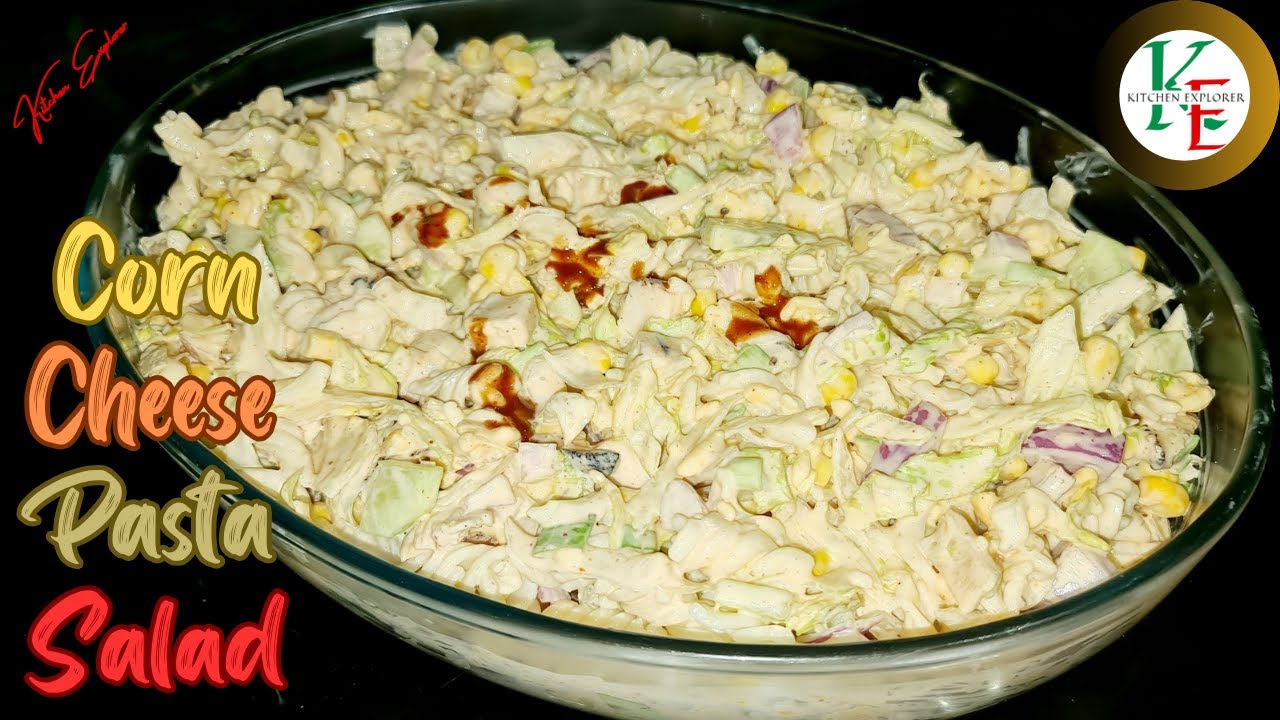 Corn Cheese Pasta Salad | Mexican Street Corn Macaroni Chicken Pasta Salad