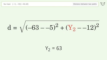Find the distance between two points p1 (-5,-12) and p2 (-63,63): Step-by-Step Video Solution