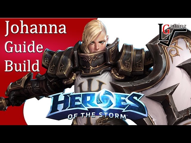 Heroes of the Storm Build Guide For Winning With Johanna The Crusader -  GameRevolution