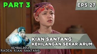 Raden Kian Santang Kehilangan Sekar Arum - Kembalinya Raden Kian Santang Eps 27