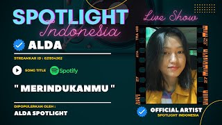 Merindukanmu | Live ALDA Spotlight [ Cover Video]