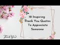 10 نقل قول زیبا برای تشکر از کسی نقل قول های الهام بخش برای قدردانی
