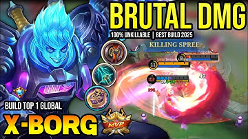 XBORG BEST BUILD 2025 | BUILD TOP 1 GLOBAL XBORG GAMEPLAY | MOBILE LEGENDS✓