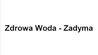 Zdrowa Woda - Zadyma chords