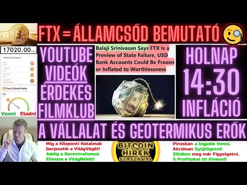 Bitcoin Hírek (1161) - Az FTX ÖsszeOmlása felért egy ÁllamCsőd Bemutatóval 
