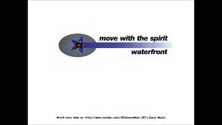 Waterfront - Move With The Spirit (Radio Edit) (Rare) (90's Dance Music) ✅
