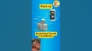 🚫Restricted Earth Fault Relay – The Bodyguard of Transformer Core!#shorts#trending#viralvideo#viral