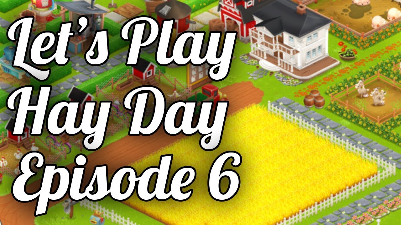 Let's Play Hay Day Greg's presents! Episode 6 YouTube