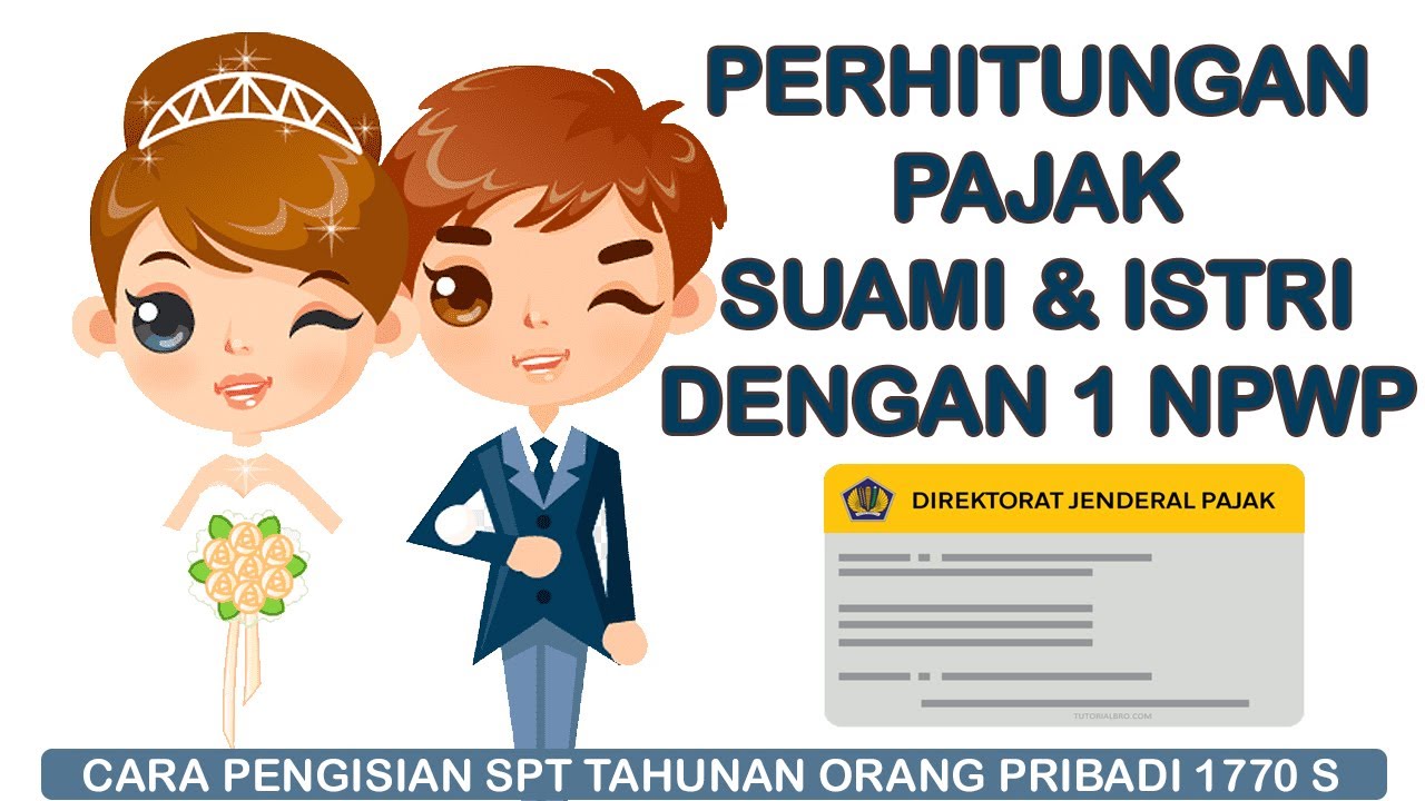 Spt tahunan orang pribadi 1770s suami istri memiliki npwp yang sama