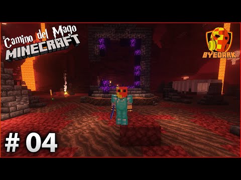 El Camino del Mago Ep4 || Vamos al Nether!