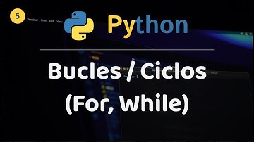 Python para Principiantes 5: Aprende a Dominar los Bucles While y For