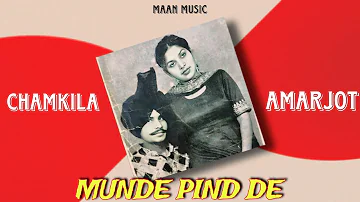 MUNDE PIND DE | CHAMKILA & AMARJOT X MAAN MUSIC