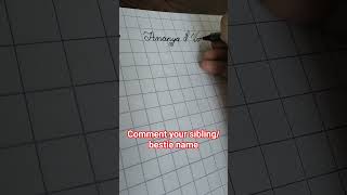 Ananya & Vanshika in cursive handwriting #shorts #cursive #bestie #siblings #handwriting #viral #yt