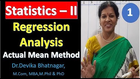 1. Regression Analysis Actual Mean Method from Statistics Subject