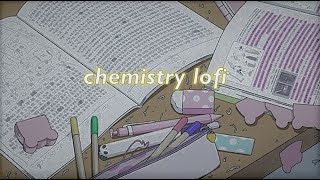 lofi playlist to finish your chem homework to