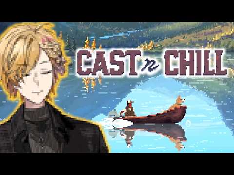 【 チルゲー 】 氷上わかさぎ釣り対決で釣りバカになろう！ 【 Cast n Chill / 神田笑一 / にじさんじ 】