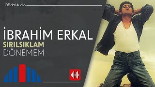 İbrahim Erkal - Dönemem Official Audio