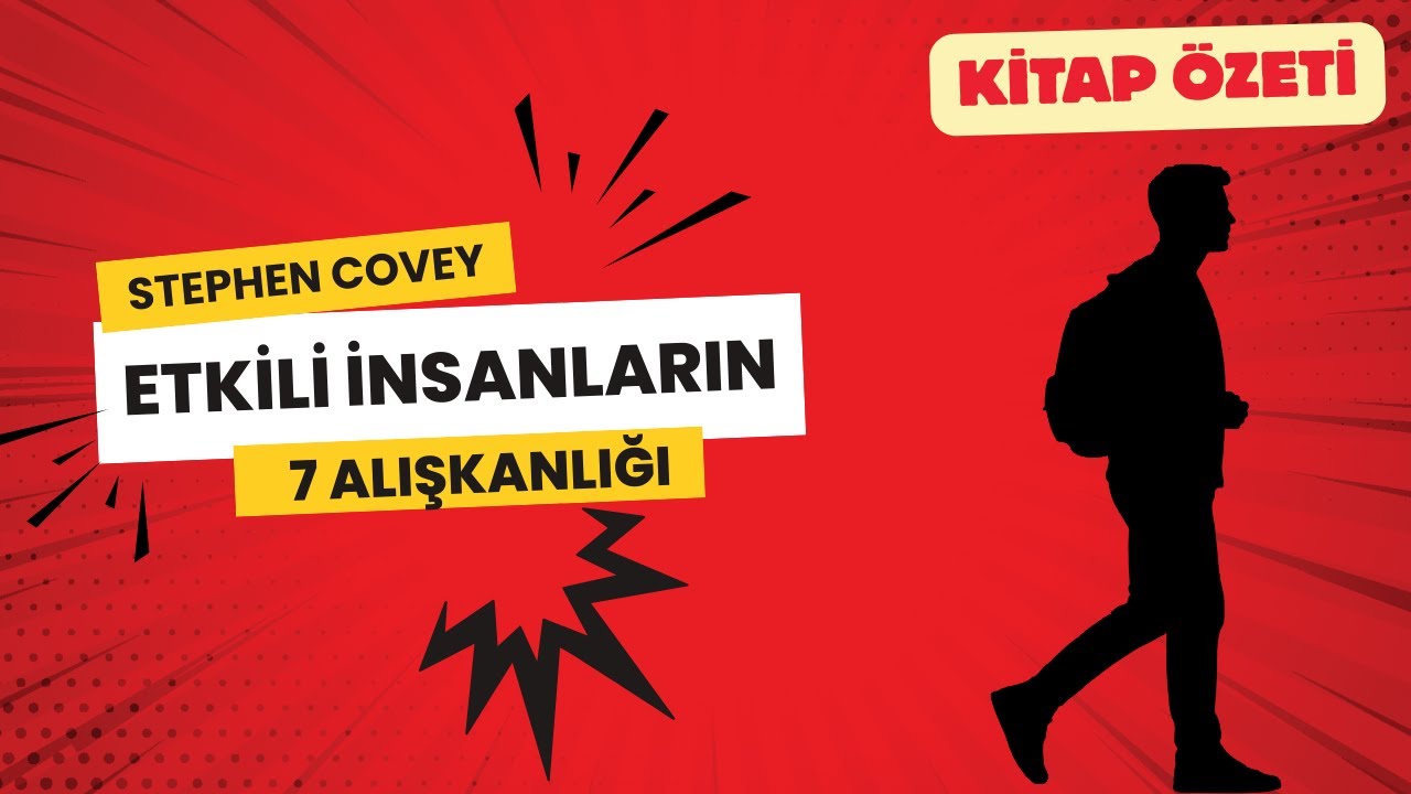 Neden Bazı İnsanlar Daha Başarılı? Etkili İnsanların 7 Alışkanlığı - Stephen Covey - Kitap Özeti