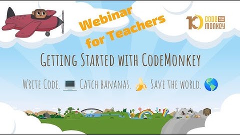 Webinar for Teachers | Getting Started with your CodeMonkey Pilot