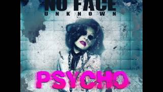 Noface Unknown - Psycho (Desconocido Records) May 18, 2017