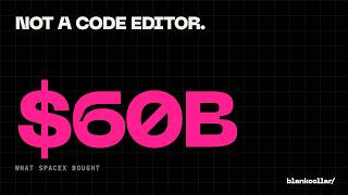 SpaceX Didn't Buy a Code Editor