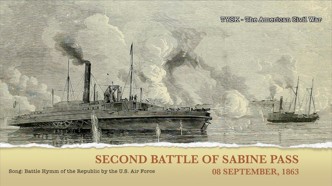 186370 Second Battle of Sabine Pass YouTube