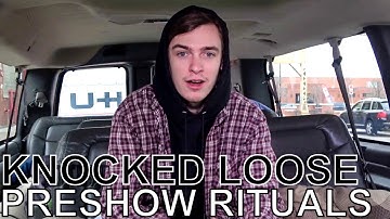 Knocked Loose - PRESHOW RITUALS Ep. 388