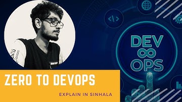 Zero to DevOps Engineering | 02 | Sinhala | By Isuru Pathum Herath | 🇱🇰‍