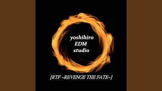 [RTF ~REVENGE THE FATE~]