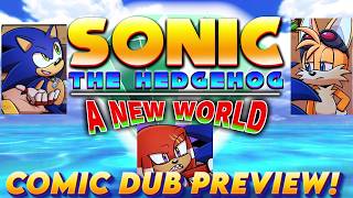 Sonic the Hedgehog: A New World! (Comic Dub)- PREVIEW!