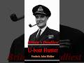 Britain's Legendary U-Boat Hunter