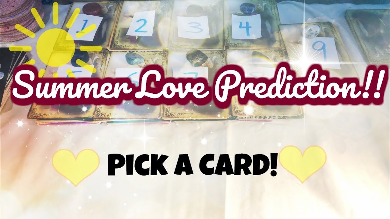 ✨SUMMER LOVE PREDICTION! *PICK A CARD* WILL YOU FIND LOVE THIS SUMMER? ❤️✨ WHO WILL YOU DATE?