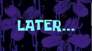 Later... | SpongeBob Time Card #28
