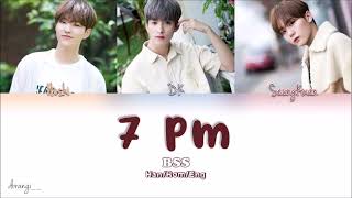 BSS - 7pm Lyrics [HAN/ROM/ENG]