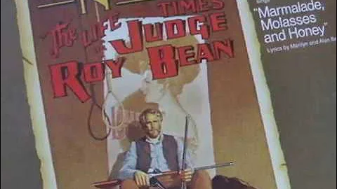 THE LIFE AND TIMES OF JUDGE ROY BEAN 1973   mauric...