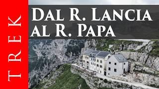 Dal Rifugio Vincenzo Lancia al Rifugio Achille Papa