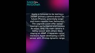 Apple may test 200MP iPhone camera, aiming to match Samsung’s sensor quality