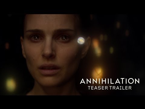 Annihilation | Teaser Trailer | Paramount Pictures UK