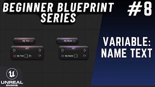 Variable: Name Text - Unreal Engine 5 Blueprint Beginner Series P - 8