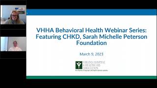 VHHA Behavioral Health Webinar Series Featuring CHKD, Sarah Michelle Peterson Foundation