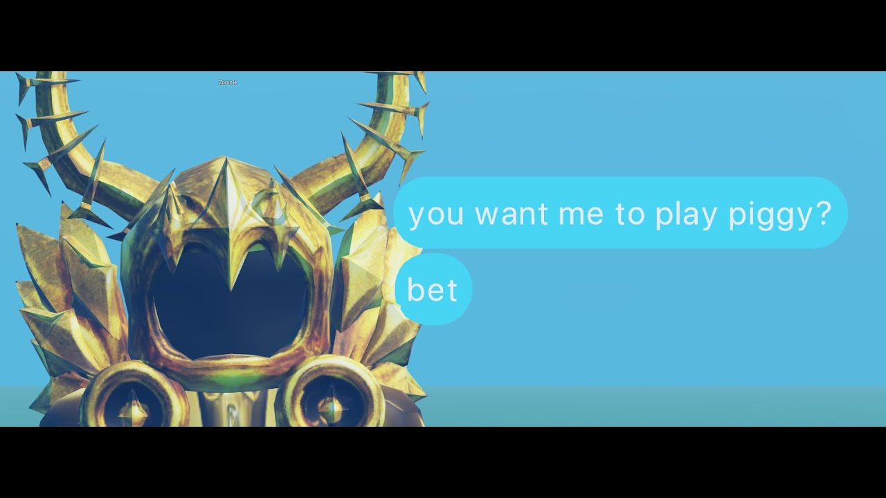 we played piggy for a request