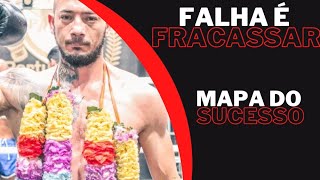 FALHAR É FRACASSAR " MAPA DO SUCESSO " COM PAULO SOUZA