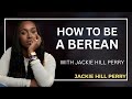 How to Be a Berean | Jackie Hill Perry | Acts 242